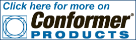 More Conformer&reg; Products