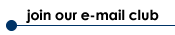 Join Our E-mail Club